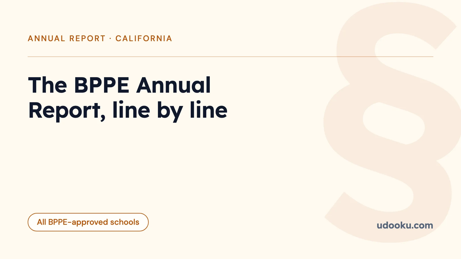 Cover for the guide "The BPPE Annual Report, line by line", written for all bppe-approved schools in California