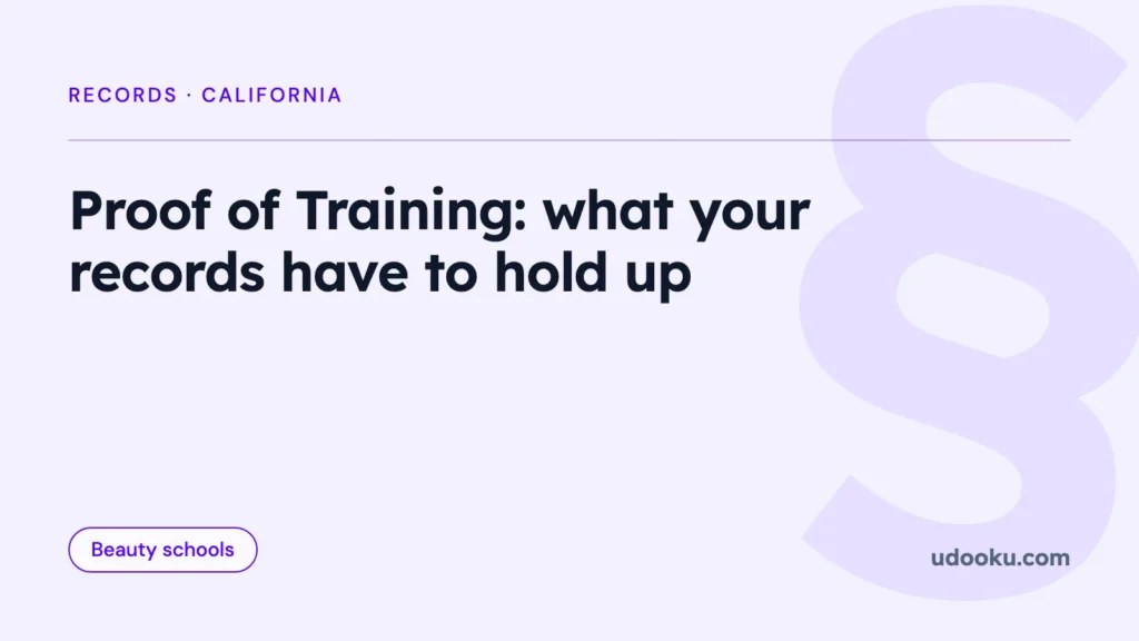 Proof of Training: what it is, who issues it, and what your records have to hold up